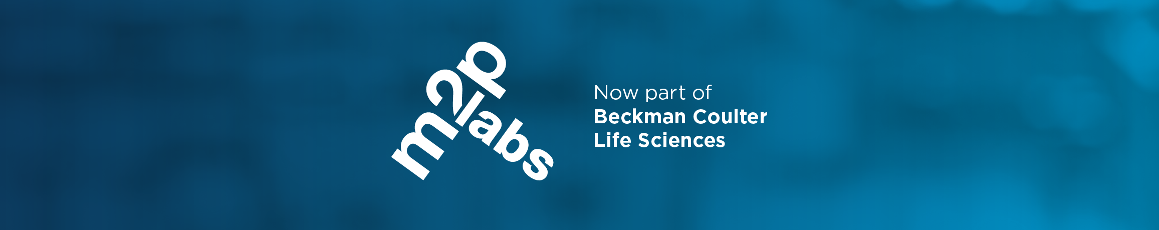 M2P Labs now part of Beckman Coulter Life Sciences Banner