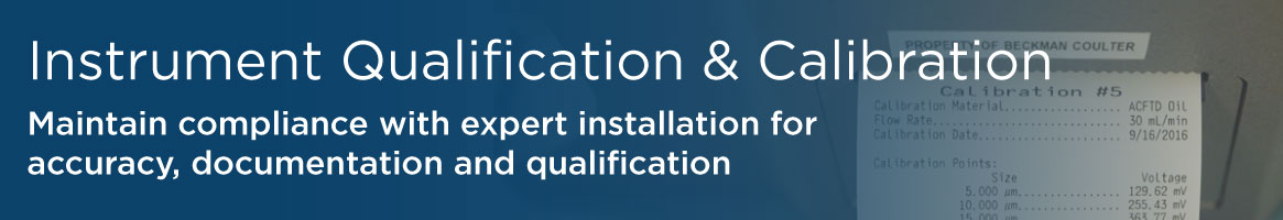 Instrument Qualification and Calibration